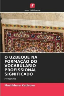 O Uzbeque Na Formação Do Vocabulário Profissional Significado