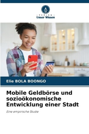 Mobile Geldbörse und sozioökonomische Entwicklung einer Stadt