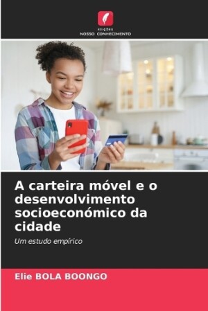 carteira móvel e o desenvolvimento socioeconómico da cidade