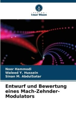 Entwurf und Bewertung eines Mach-Zehnder-Modulators