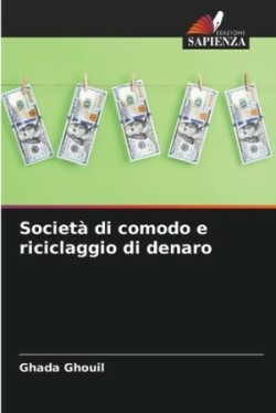 Societ� di comodo e riciclaggio di denaro