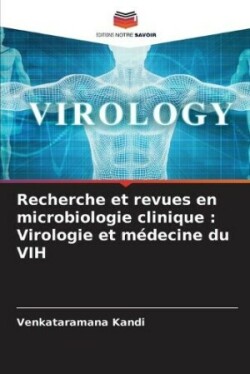 Recherche et revues en microbiologie clinique