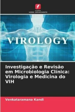 Investigação e Revisão em Microbiologia Clínica