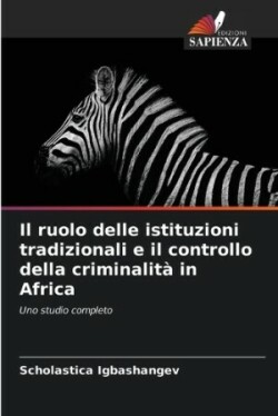 ruolo delle istituzioni tradizionali e il controllo della criminalità in Africa