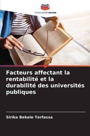 Facteurs affectant la rentabilité et la durabilité des universités publiques