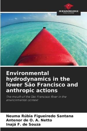 Environmental hydrodynamics in the lower São Francisco and anthropic actions