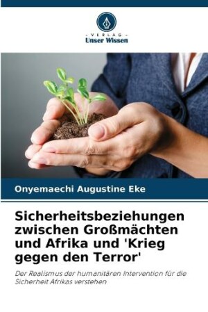 Sicherheitsbeziehungen zwischen Großmächten und Afrika und 'Krieg gegen den Terror'