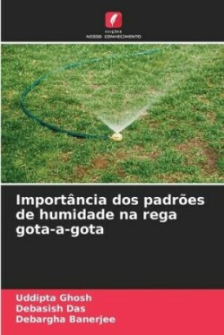 Importância dos padrões de humidade na rega gota-a-gota