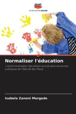 Normaliser l'éducation