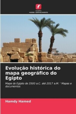 Evolução histórica do mapa geográfico do Egipto