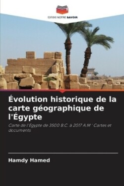 Évolution historique de la carte géographique de l'Égypte