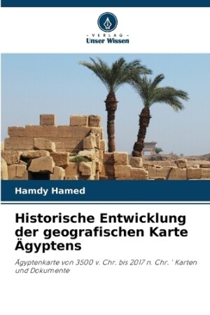 Historische Entwicklung der geografischen Karte Ägyptens