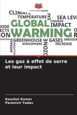 Les gaz à effet de serre et leur impact