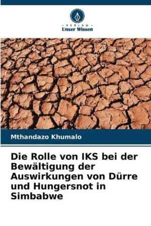 Rolle von IKS bei der Bewältigung der Auswirkungen von Dürre und Hungersnot in Simbabwe