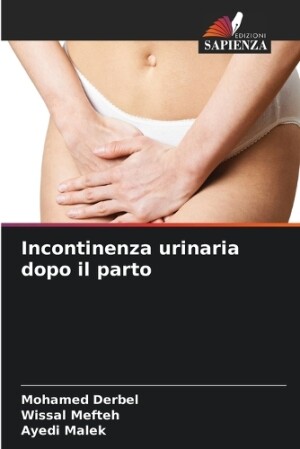 Incontinenza urinaria dopo il parto