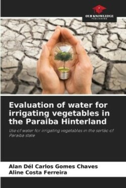 Evaluation of water for irrigating vegetables in the Paraiba Hinterland