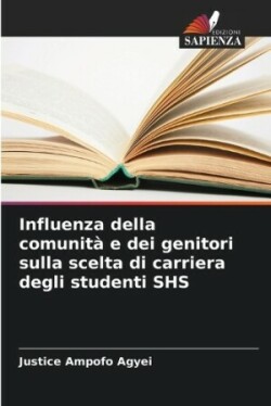 Influenza della comunità e dei genitori sulla scelta di carriera degli studenti SHS