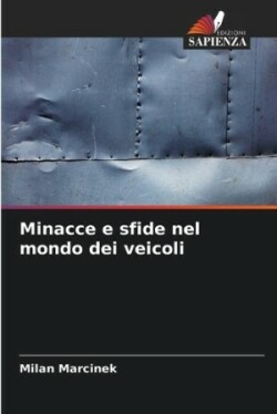 Minacce e sfide nel mondo dei veicoli