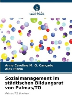 Sozialmanagement im städtischen Bildungsrat von Palmas/TO