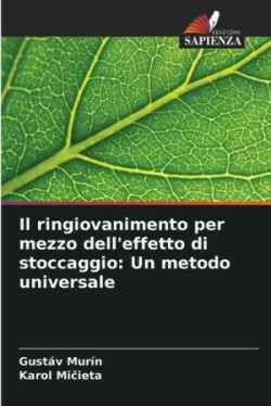 ringiovanimento per mezzo dell'effetto di stoccaggio