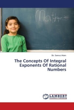 Concepts Of Integral Exponents Of Rational Numbers