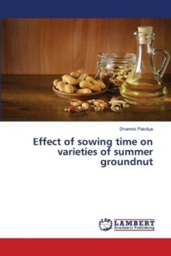 Effect of sowing time on varieties of summer groundnut