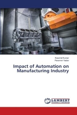 Impact of Automation on Manufacturing Industry