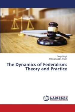 Dynamics of Federalism