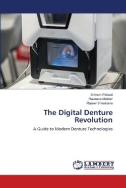 Digital Denture Revolution