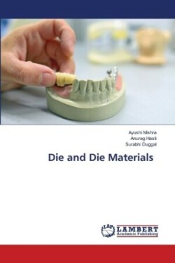 Die and Die Materials