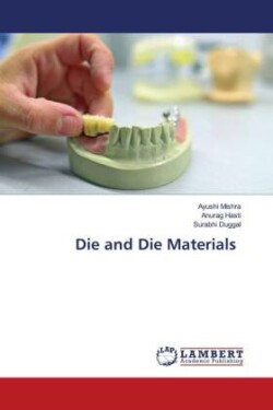 Die and Die Materials