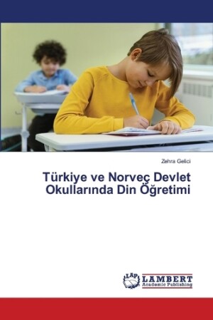 Türkiye ve Norveç Devlet Okullarında Din Öğretimi