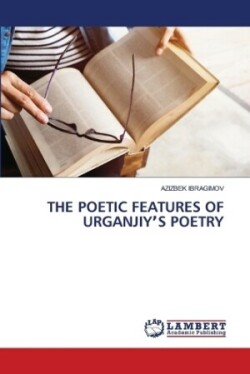 Poetic Features of Urganjiyʼs Poetry