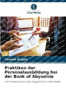 Praktiken der Personalausbildung bei der Bank of Abyssinia