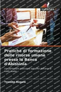 Pratiche di formazione delle risorse umane presso la Banca d'Abissinia