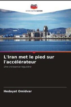 L'Iran met le pied sur l'accélérateur