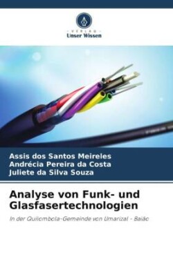 Analyse von Funk- und Glasfasertechnologien