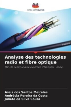 Analyse des technologies radio et fibre optique