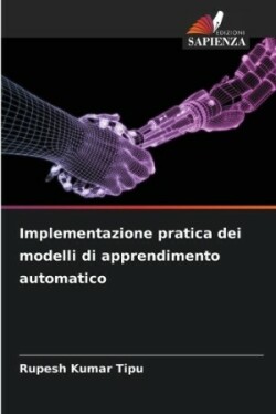 Implementazione pratica dei modelli di apprendimento automatico