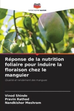 Réponse de la nutrition foliaire pour induire la floraison chez le manguier