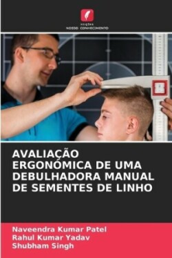 Avaliação Ergonómica de Uma Debulhadora Manual de Sementes de Linho