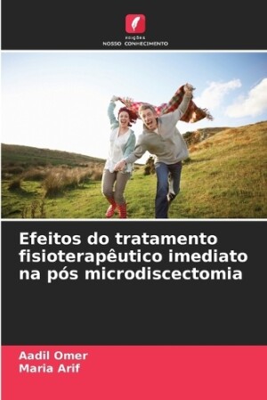 Efeitos do tratamento fisioterapêutico imediato na pós microdiscectomia