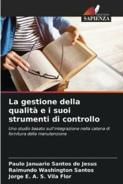 gestione della qualità e i suoi strumenti di controllo