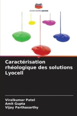 Caractérisation rhéologique des solutions Lyocell