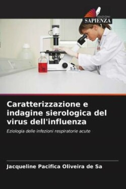 Caratterizzazione e indagine sierologica del virus dell'influenza