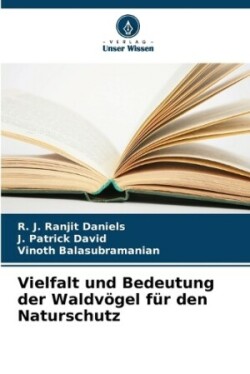 Vielfalt und Bedeutung der Waldvögel für den Naturschutz