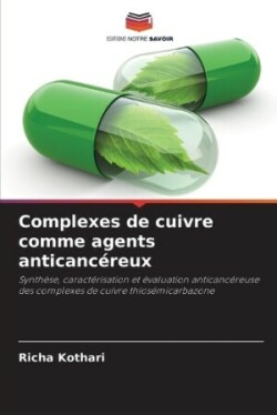 Complexes de cuivre comme agents anticancéreux