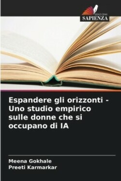 Espandere gli orizzonti - Uno studio empirico sulle donne che si occupano di IA