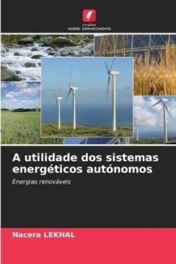 utilidade dos sistemas energéticos autónomos