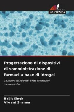 Progettazione di dispositivi di somministrazione di farmaci a base di idrogel